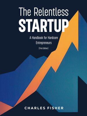 cover image of The Relentless Startup